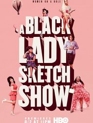 Suivez la série A Black Lady Sketch Show en streaming en VF et en VOSTFR