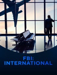 Suivez la série FBI: International en streaming en VF et en VOSTFR